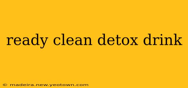 ready clean detox drink