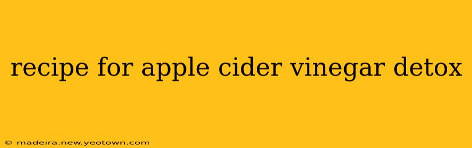recipe for apple cider vinegar detox