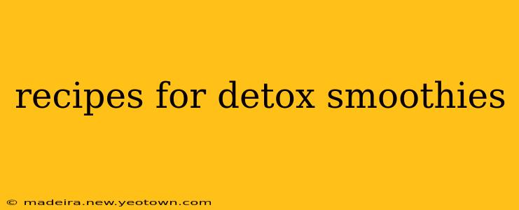 recipes for detox smoothies