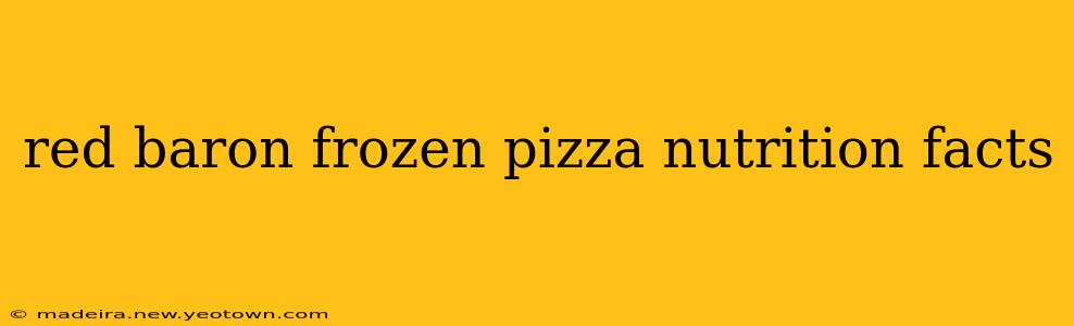 red baron frozen pizza nutrition facts
