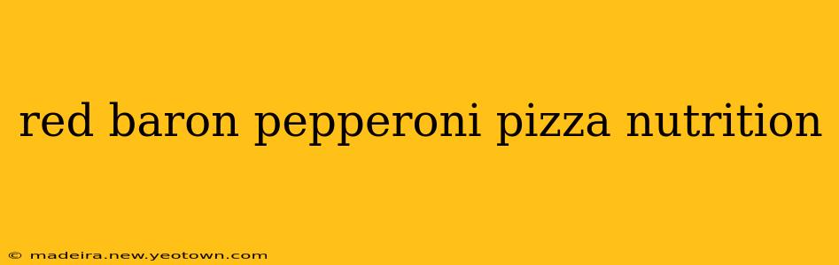 red baron pepperoni pizza nutrition