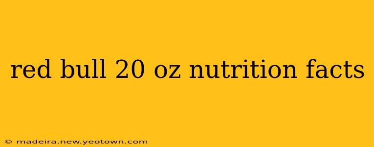 red bull 20 oz nutrition facts