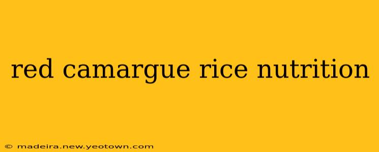 red camargue rice nutrition