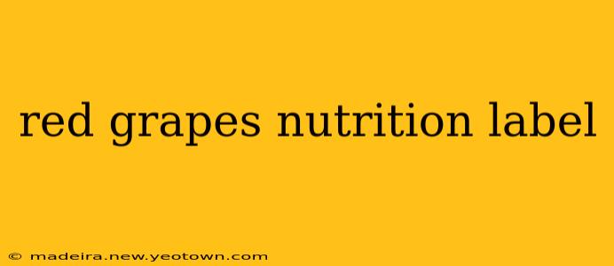 red grapes nutrition label