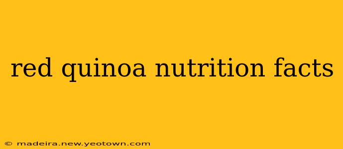 red quinoa nutrition facts