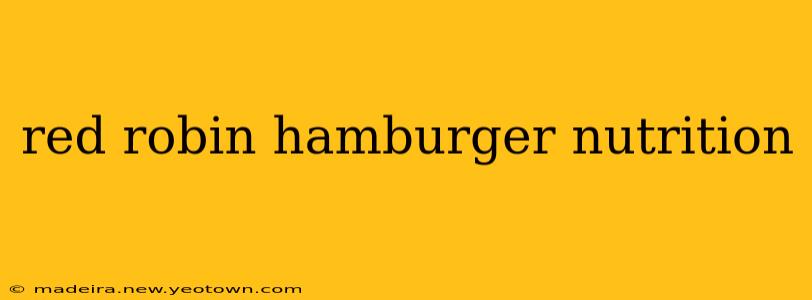 red robin hamburger nutrition