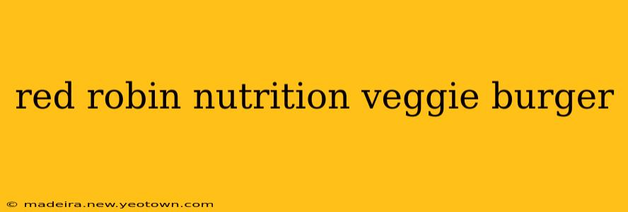 red robin nutrition veggie burger