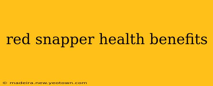 red snapper health benefits