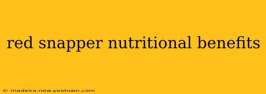 red snapper nutritional benefits