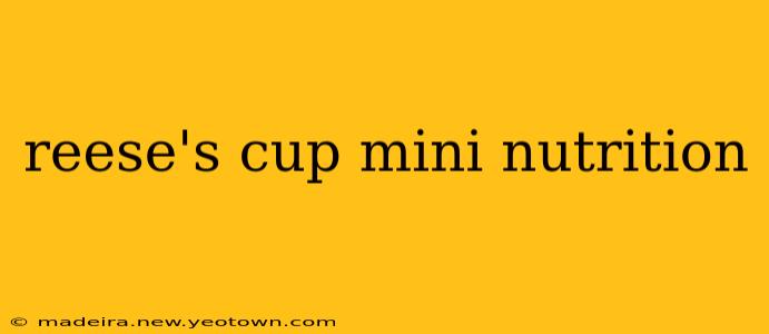 reese's cup mini nutrition