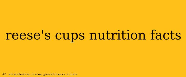 reese's cups nutrition facts