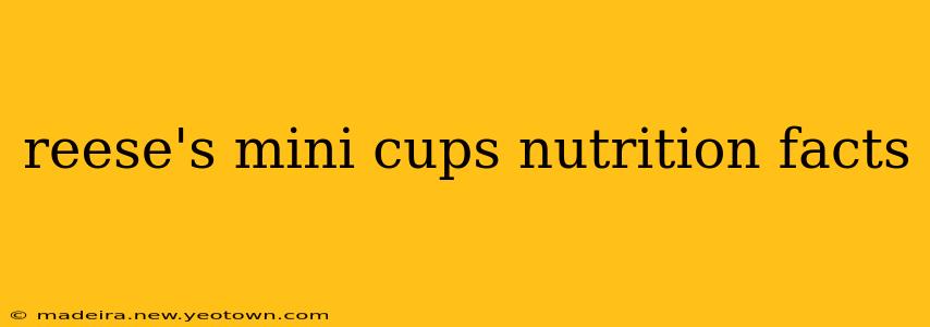 reese's mini cups nutrition facts