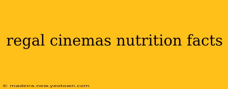 regal cinemas nutrition facts