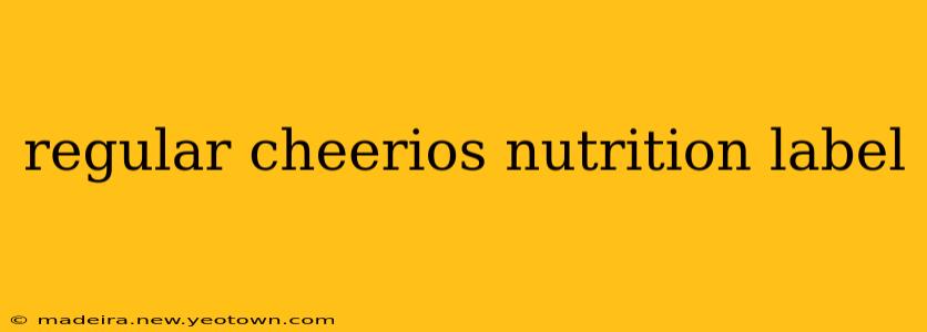 regular cheerios nutrition label