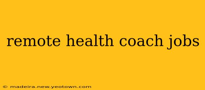 remote health coach jobs