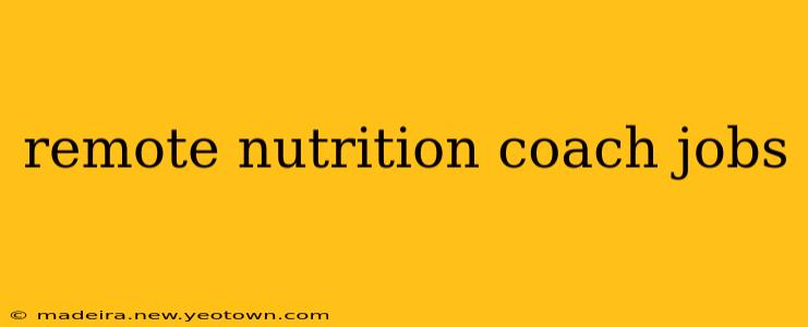 remote nutrition coach jobs