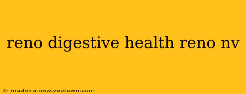 reno digestive health reno nv