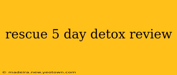 rescue 5 day detox review