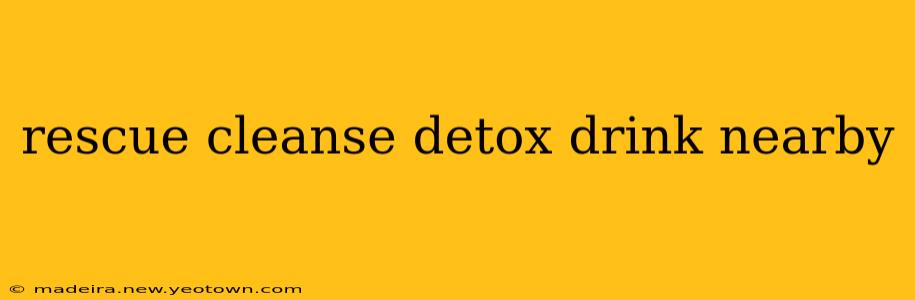 rescue cleanse detox drink nearby