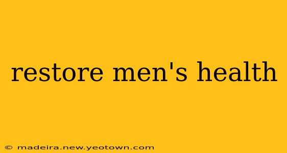 restore men's health