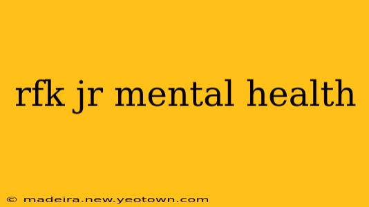 rfk jr mental health