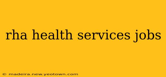 rha health services jobs