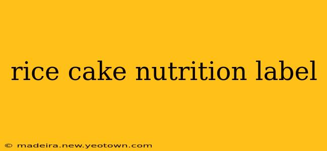 rice cake nutrition label