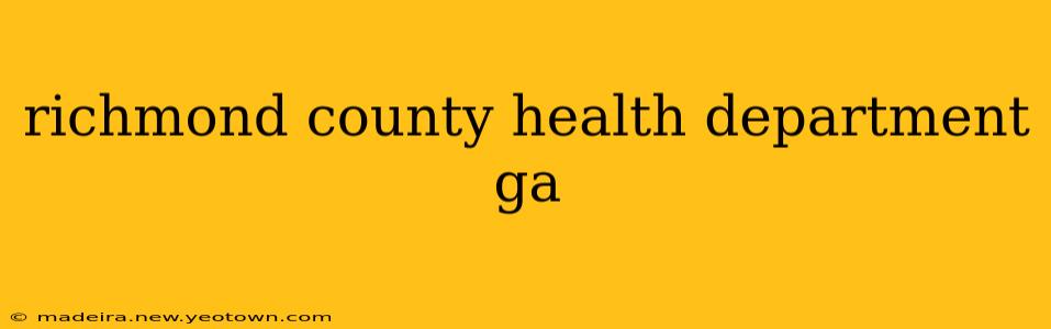 richmond county health department ga