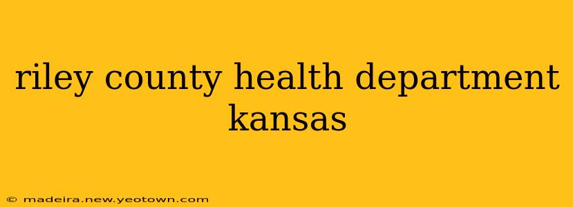 riley county health department kansas