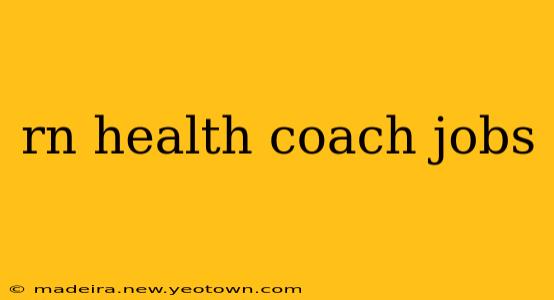rn health coach jobs