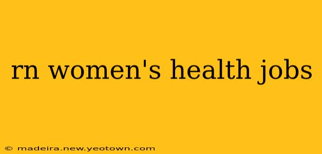 rn women's health jobs