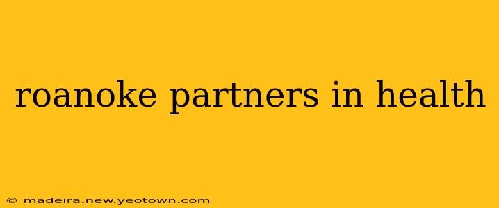 roanoke partners in health