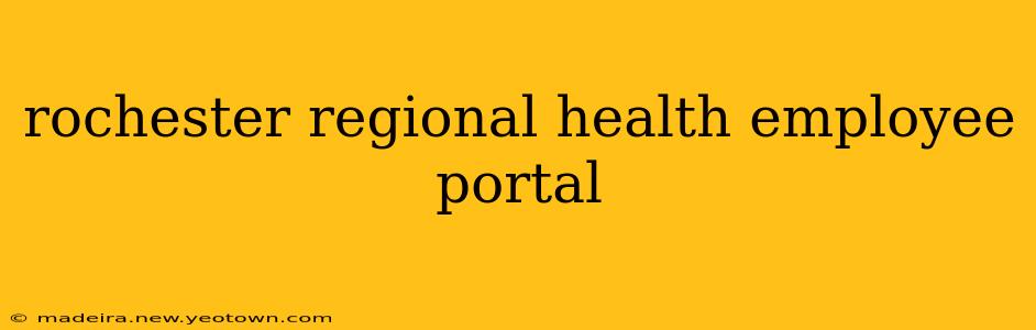 rochester regional health employee portal