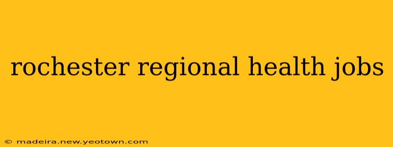 rochester regional health jobs