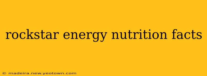 rockstar energy nutrition facts