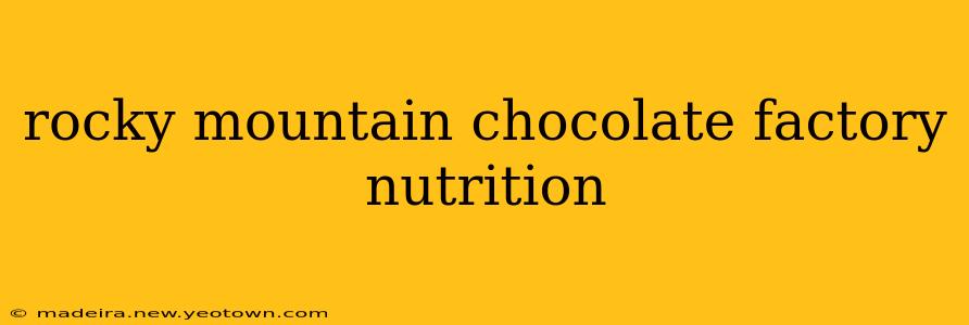 rocky mountain chocolate factory nutrition