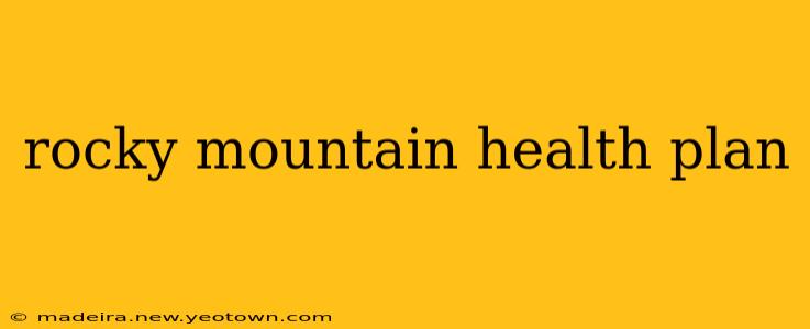 rocky mountain health plan