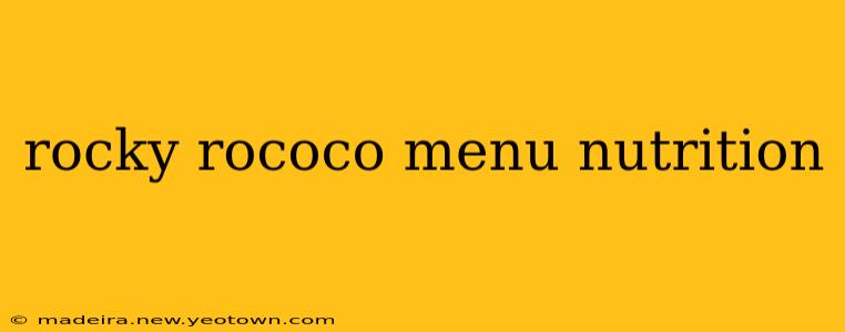 rocky rococo menu nutrition