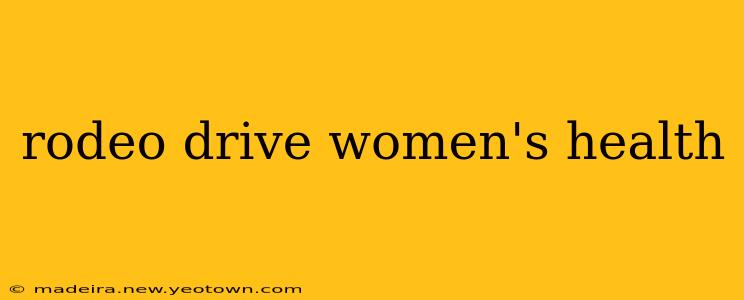 rodeo drive women's health
