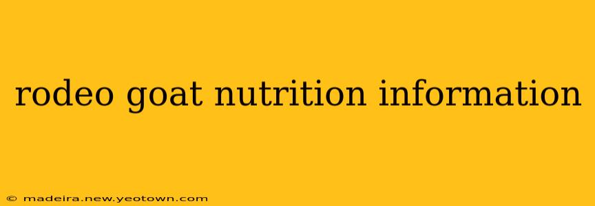rodeo goat nutrition information