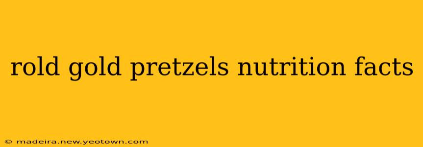 rold gold pretzels nutrition facts