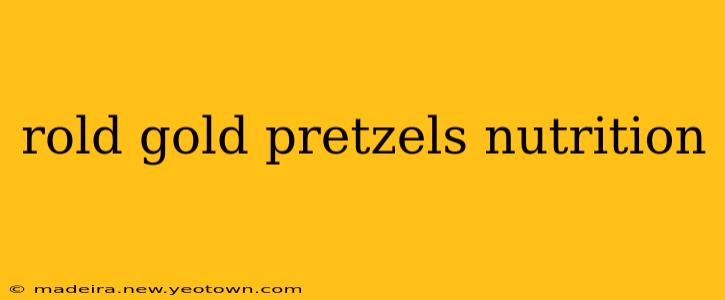 rold gold pretzels nutrition