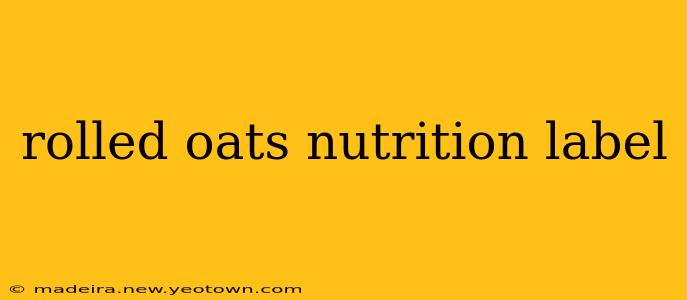 rolled oats nutrition label