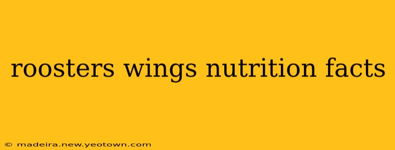 roosters wings nutrition facts