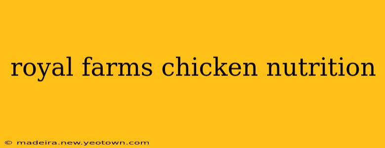 royal farms chicken nutrition