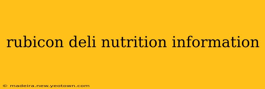 rubicon deli nutrition information