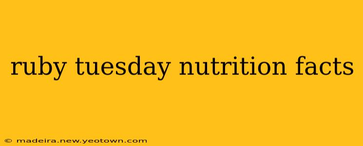 ruby tuesday nutrition facts