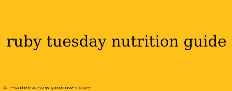ruby tuesday nutrition guide