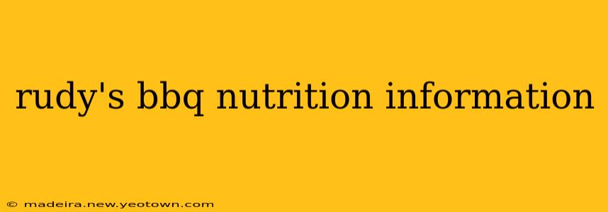 rudy's bbq nutrition information