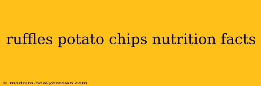 ruffles potato chips nutrition facts